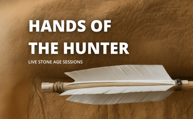 Hands of the hunter stone age demonstrations