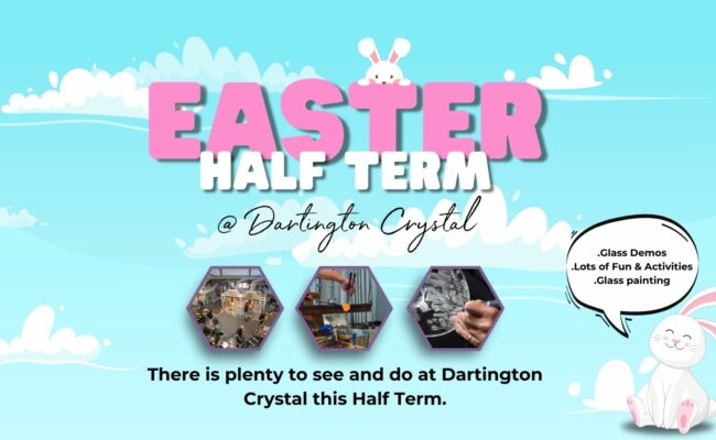 Easter at Dartington Crystal