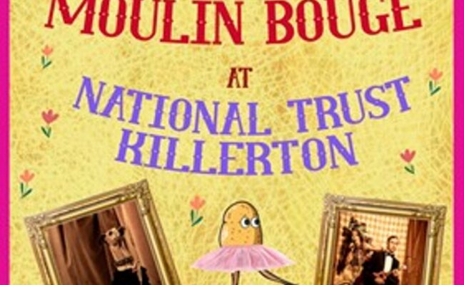 Poster advertising Moulin Bouge cabaret at Killerton